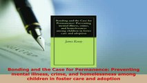 PDF  Bonding and the Case for Permanence Preventing mental illness crime and homelessness  EBook