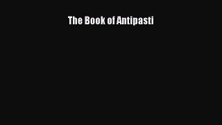 [Read Book] The Book of Antipasti  EBook
