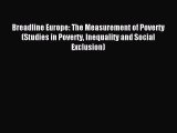 PDF Breadline Europe: The Measurement of Poverty (Studies in Poverty Inequality and Social