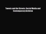 Book Tweets and the Streets: Social Media and Contemporary Activism Full Ebook