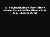Read Karl Marx Frederick Engels: Marx and Engels Collected Works 1864-68 (Karl Marx Frederick