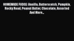 [Read Book] HOMEMADE FUDGE: Vanilla Butterscotch Pumpkin Rocky Road Peanut Butter Chocolate