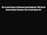 Download Fix-It and Forget-It Revised and Updated: 700 Great Slow Cooker Recipes (Fix-It and