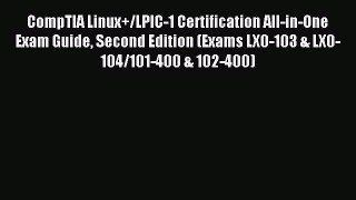 Read CompTIA Linux+/LPIC-1 Certification All-in-One Exam Guide Second Edition (Exams LX0-103
