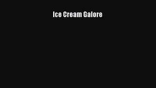 [Read Book] Ice Cream Galore  EBook