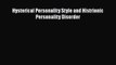 [PDF] Hysterical Personality Style and Histrionic Personality Disorder Read Online