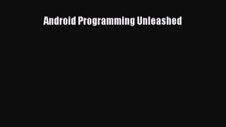 [Read PDF] Android Programming Unleashed Download Online