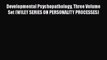 [PDF] Developmental Psychopathology Three Volume Set (WILEY SERIES ON PERSONALITY PROCESSES)