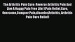 [Read Book] The Arthritis Pain Cure: Reverse Arthritis Pain And Live A Happy Pain Free Life!