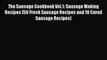 [Read Book] The Sausage Cookbook Vol.1: Sausage Making Recipes [50 Fresh Sausage Recipes and