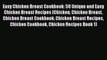 [Read Book] Easy Chicken Breast Cookbook: 50 Unique and Easy Chicken Breast Recipes (Chicken