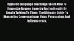 [PDF] Hypnotic Language Learnings: Learn How To Hypnotize Anyone Covertly And Indirectly By