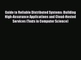 Book Guide to Reliable Distributed Systems: Building High-Assurance Applications and Cloud-Hosted