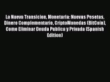 [PDF] La Nueva Transicion Monetaria: Nuevas Pesetas Dinero Complementario CriptoMonedas (BitCoin)