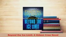 PDF  Beyond the Ice Limit A Gideon Crew Novel Download Full Ebook