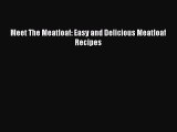 [Read Book] Meet The Meatloaf: Easy and Delicious Meatloaf Recipes  EBook