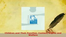 PDF  Children and Their Families Contact Rights and Welfare  EBook