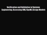 Book Verification and Validation in Systems Engineering: Assessing UML/SysML Design Models