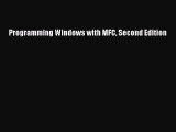 Read Programming Windows with MFC Second Edition Ebook Free