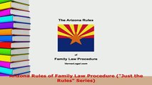 PDF  Arizona Rules of Family Law Procedure Just the Rules Series  EBook