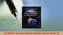 Read  All Saints Secrets Saints Mystery Series Book 2 Ebook Free