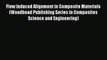 Read Flow Induced Alignment in Composite Materials (Woodhead Publishing Series in Composites