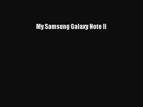 [Read PDF] My Samsung Galaxy Note II Ebook Free