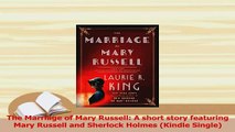 Read  The Marriage of Mary Russell A short story featuring Mary Russell and Sherlock Holmes PDF Free