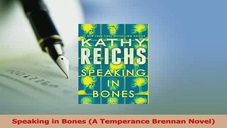 Download  Speaking in Bones A Temperance Brennan Novel PDF Free