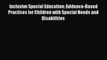PDF Inclusive Special Education: Evidence-Based Practices for Children with Special Needs and
