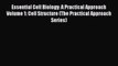 [PDF] Essential Cell Biology: A Practical Approach Volume 1: Cell Structure (The Practical