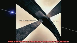 Downlaod Full PDF Free  UNIX Unbounded A Beginning Approach 5th Edition Full EBook