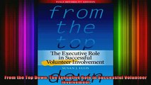READ book  From the Top Down The Executive Role in Successful Volunteer Involvement  FREE BOOOK ONLINE