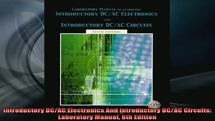 READ book  Introductory DCAC Electronics And Introductory DCAC Circuits Laboratory Manual 6th Free Online