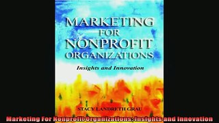 EBOOK ONLINE  Marketing For Nonprofit Organizations Insights and Innovation READ ONLINE