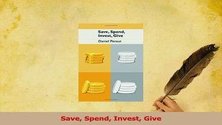 PDF  Save Spend Invest Give Download Online