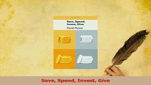 PDF  Save Spend Invest Give Download Online