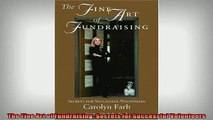 FREE DOWNLOAD  The Fine Art of Fundraising Secrets for Successful Volunteers  FREE BOOOK ONLINE