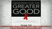 READ book  Designing for the Greater Good The Best of NonProfit and CauseRelated Marketing and  FREE BOOOK ONLINE