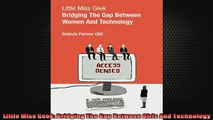 READ book  Little Miss Geek Bridging The Gap Between Girls And Technology Free Online
