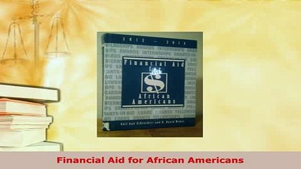 PDF  Financial Aid for African Americans Read Full Ebook