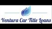 Car Title Loans Ventura, Car Title Loans Ventura CA