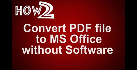 How 2 Convert PDF to Document without Software
