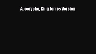 Read Apocrypha King James Version Ebook Free