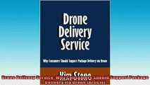 Free PDF Downlaod  Drone Delivery Service Why Consumers Should Support Package Delivery via Drone Article  DOWNLOAD ONLINE