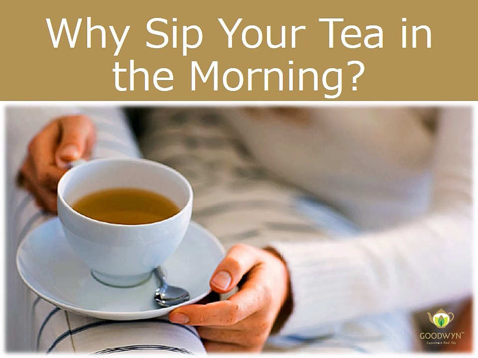 Why Drink Your Tea Every Single Day?