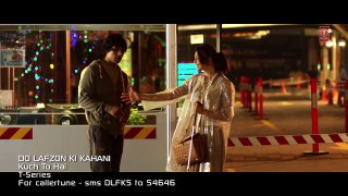Kuch To Hai Video Song - DO LAFZON KI KAHANI | Randeep Hooda, Kajal Aggarwal