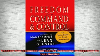 READ book  Freedom from Command and Control Rethinking Management for Lean Service  FREE BOOOK ONLINE