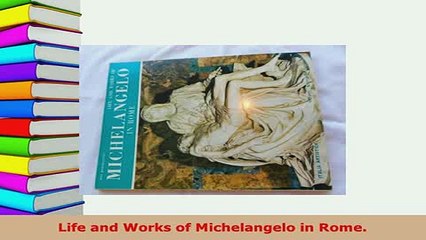 PDF  Life and Works of Michelangelo in Rome PDF Book Free