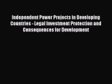 [Read book] Independent Power Projects in Developing Countries - Legal Investment Protection